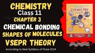 Topic 35Vsepr TheoryShapes of MoleculesClass 11Chapter 3Chemical BondingFbiseNew Syllabus [upl. by Znerol949]