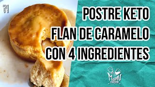 🍮FLAN DE CARMELO KETO POSTRE FÁCIL SIN AZÚCAR  KETO CARAMEL FLAN  Manu Echeverri [upl. by Port]