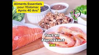 les aliments pour lestomac après 40 ans [upl. by Fagaly]