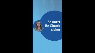 So nutzt ihr Clouds sicher [upl. by Ilajna]