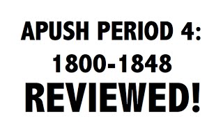 APUSH Period 4 Ultimate Guide to Period 4 APUSH [upl. by Atahs611]