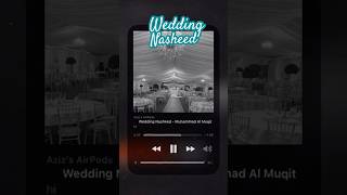 Wedding Nasheed by muhammad al muqit [upl. by Airolg]