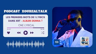 Les Premiers Mots De One Lyrical Dans Le Xrt ALBUM DEMNA 1 [upl. by Nnyrb]