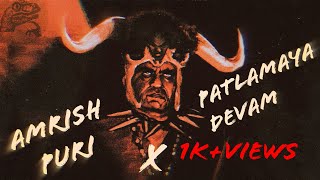 Patlamaya Devam Tantrik version X Amrish Puri [upl. by Schiff814]