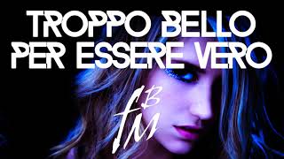 Troppo Bello per Essere Vero  Electro Dance House [upl. by Sheeb671]