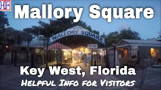 Mallory Square – Key West Florida – Helpful Info for Visitors  Key West FL Travel Guides  Ep 6 [upl. by Amalie]