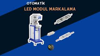 LED Modül Tampon Baskı Markalama [upl. by Gunner]