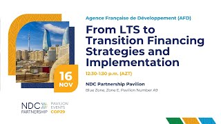 COP29 From LTS to transition financing strategies and implementation [upl. by Lisabeth]