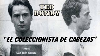 DECAPITABA y COLECCIONABA sus CABEZAS  TED BUNDY [upl. by Sualkcin115]