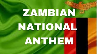 Zambian National Anthem  Lumbanyeni Zambia [upl. by Rosio458]