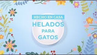 Receta de helados para gato [upl. by Granthem790]