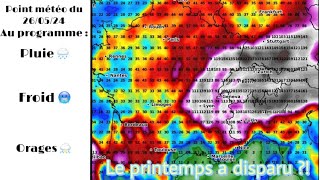 Le printemps a disparu  Point météo du 260524 [upl. by Adnolahs]