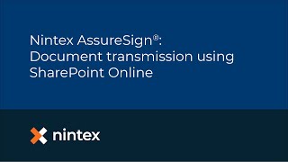 Nintex AssureSign® Document transmission in SharePoint Online [upl. by Ahtar]