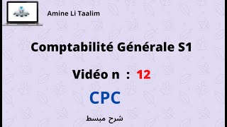 Comptabilité Générale S1  Le Compte de Produits et Charges CPC [upl. by Atiuqrahs]