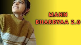 mann bharryaa female versioncover songPunjabi song [upl. by Rivalee]