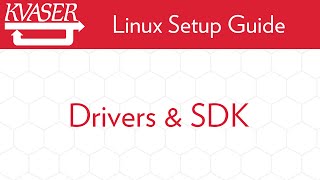 How To Build and Install Kvaser Linux Driver SDK [upl. by Melonie]