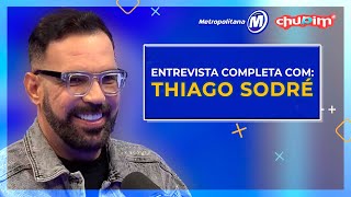 THIAGO SODRÉ  ENTREVISTA COMPLETA [upl. by Oates]