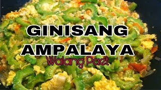 Ginisang ampalaya with egg and pork na walang pait [upl. by Maximilianus]