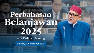 PERBAHASAN BELANJAWAN 2025  AHLI PARLIMEN MARANG [upl. by Nehemiah422]