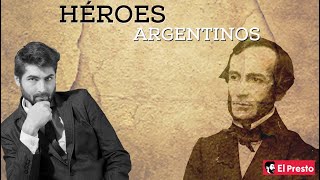 HÉROES ARGENTINOS  Juan Bautista Alberdi y el ADN argentino [upl. by Eemiaj282]