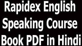 Rapidex English Speaking Course Book PDF in Hindi [upl. by Isborne613]