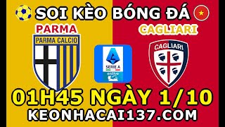 Soi Kèo Parma vs Cagliari 01h45 ngày 110  KeoNhaCai137com [upl. by Aiveneg]