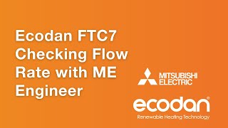 Ecodan FTC7 Checking Flow Rate With ME Engineer [upl. by Geehan951]