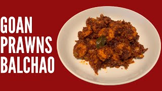 Homemade Prawn Balchao  Shrimp Recipe  Pickle with fried shrimps Goan food  Eva Braganca [upl. by Allie336]