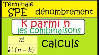 Term Spé Maths Dénombrement Formule Combinaison k parmi n COURS calculs [upl. by Meelas]