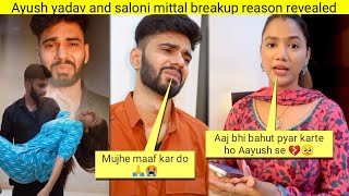 Ayush yadav and saloni mittal breakup reason revealed 😱💔 Saloni mittal ne batai breakup ki sacchai [upl. by Maryjo]