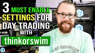 3 MUST ENABLE Thinkorswim Settings For Day Trading [upl. by Airdnaxela976]