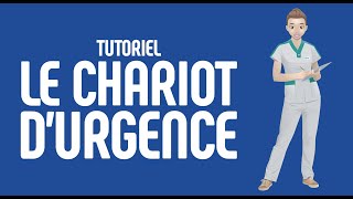 Tutoriel  Le chariot durgence [upl. by Dorthea]