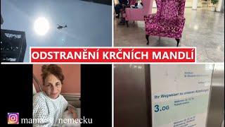 MÁ OPERACE ODSTRANĚNÍ KRČNÍCH MANDLÍ 🤧 MamaVlog599  Máma v Německu [upl. by Ilrahc]