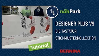 Webcast  BERNINA Designer Plus V9  Die TastaturStickmusterKollektion [upl. by Files]