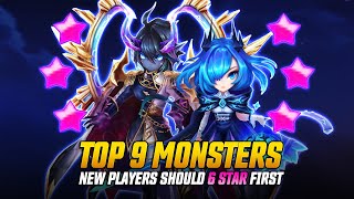 The Top 9 Monsters You Should 6 Star First [upl. by Aniat]