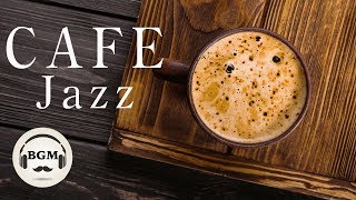 JAZZ CAFE MUSIC FOR STUDY WORK RELAX  Relaxing Background Jazz Music [upl. by Mahmoud]