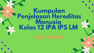 Penjelasan Materi Hereditas Manusia Kelas 12 IPS [upl. by Dressel]