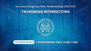 Uroczysta Inauguracja Roku Akademickiego 20242025 [upl. by Kapor648]