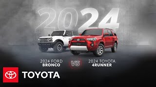 2024 Toyota 4Runner vs 2024 Ford Bronco  Toyota [upl. by Samy672]