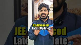 JEE Advanced Latest Update 😱💀 Ab Kya Strategy rakhni hai 🤔 shorts esaral iit jee2025 update [upl. by Yrac]