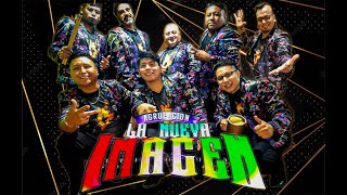 AGRUPACION LA NUEVA IMAGEN  MIX CHICHEROS 2022 EN VIVO [upl. by Nylahsoj365]