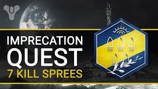 Destiny IMPRECATION QUEST  7 Kill Sprees Guide [upl. by Dill734]