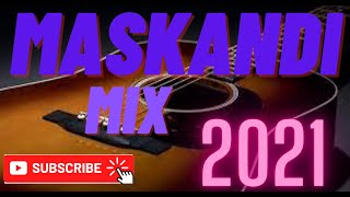 NEW MASKANDI MIX 2021 PART 2 [upl. by Aihsenet]