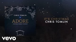 Chris Tomlin  Its Christmas MedleyLiveLyrics And Chords [upl. by Ruffina369]