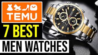 7 Best Watches for Men on Temu Affordable [upl. by Nehpets]