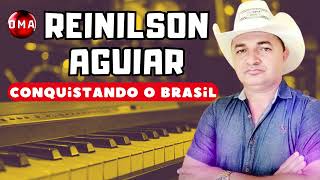 Reinilson Aguiar  Conquistando O Brasil [upl. by Wolsniw548]