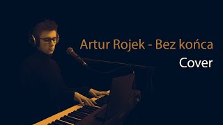 Artur Rojek  Bez Końca  cover [upl. by Ilellan]