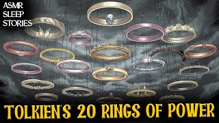 Tolkiens 20 Rings Of Power  Tales From Folklore  ASMR Sleep Stories [upl. by Ttam272]