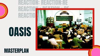 Reaction Oasis The Masterplan So Beautiful Episode 6 [upl. by Nomae]