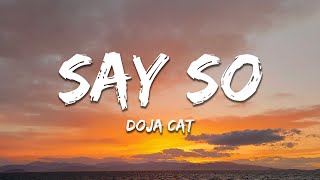 Doja Cat  Say So Lyrics [upl. by Aillimat247]